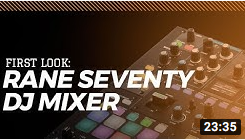 Rane SEVENTY DJ Mixer First Look from Skratch School & Skratch Bastid