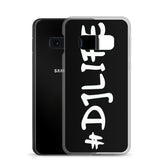 #DJLIFE Samsung Case