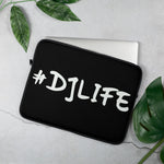#DJLIFE Laptop Sleeve
